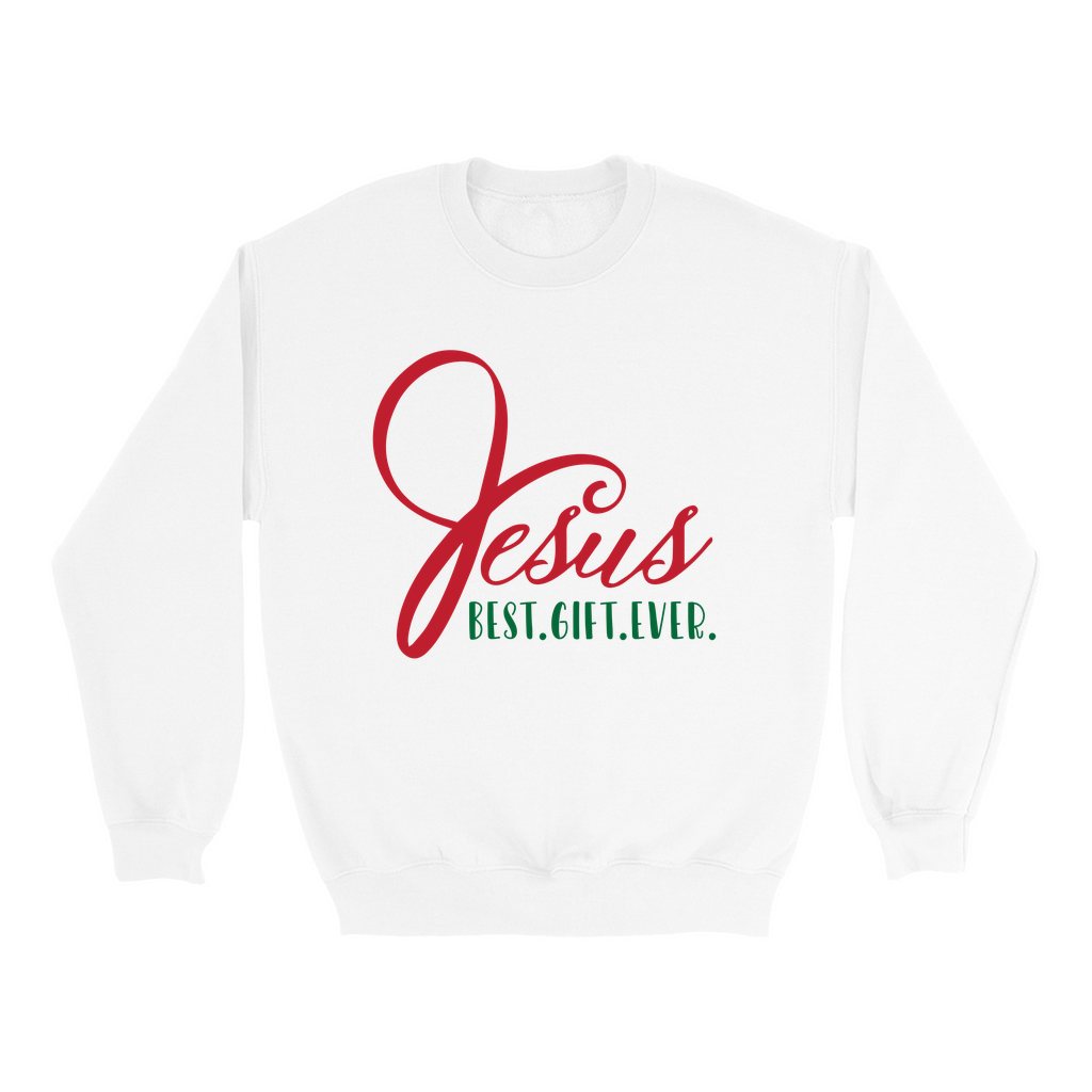 Jesus Best Gift Ever Sweatshirts