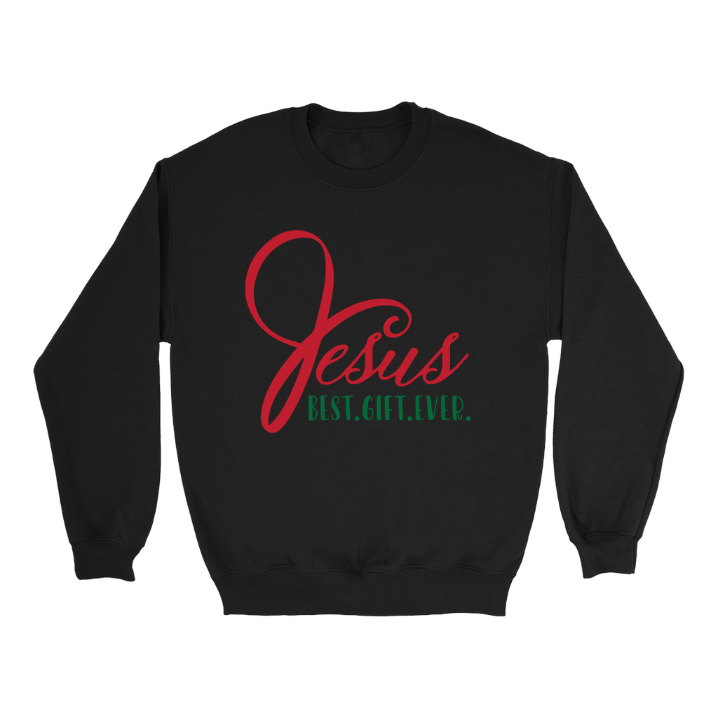 Jesus Best Gift Ever Sweatshirts