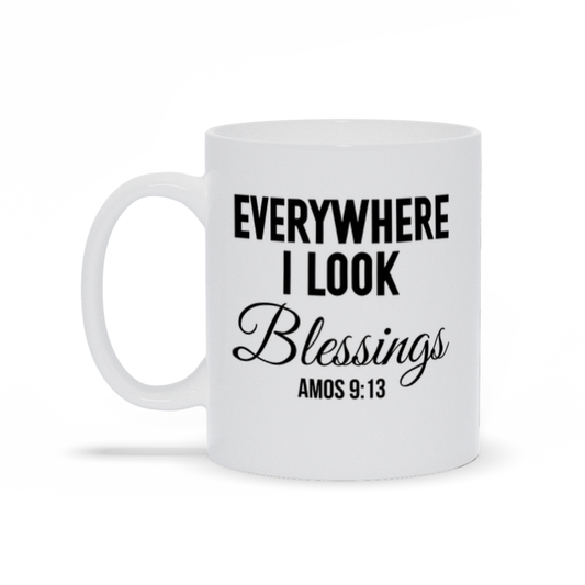 Everywhere I Look Blessings - White Mug