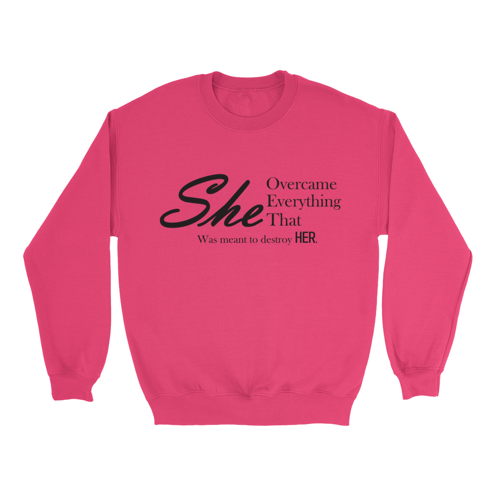 She Overcame Sweatshirts - Black Letters