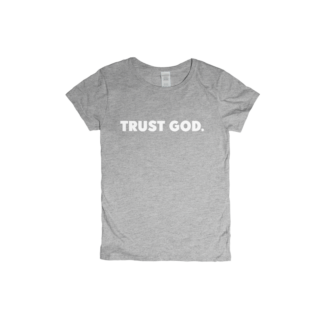 Trust God T-Shirts