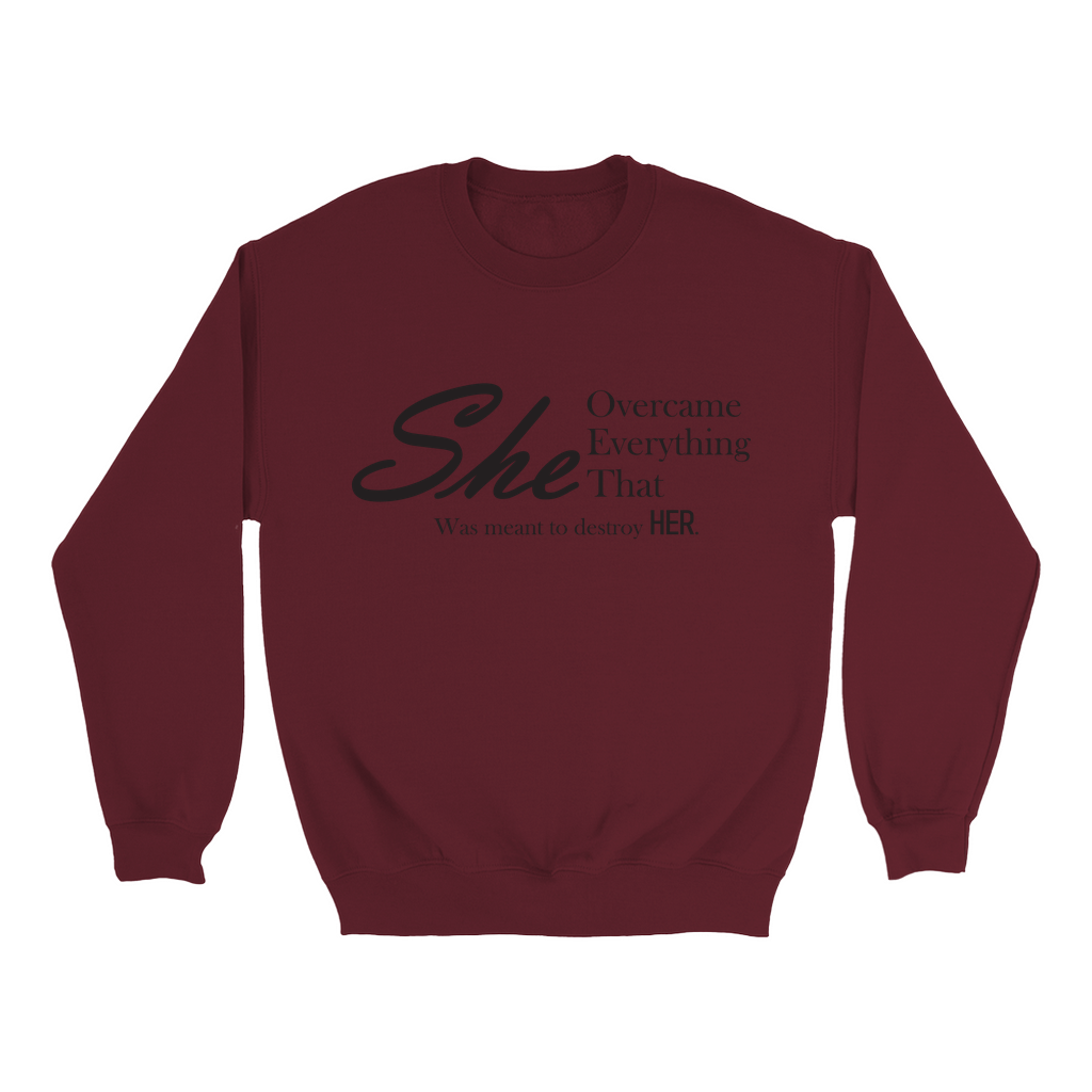 She Overcame Sweatshirts - Black Letters