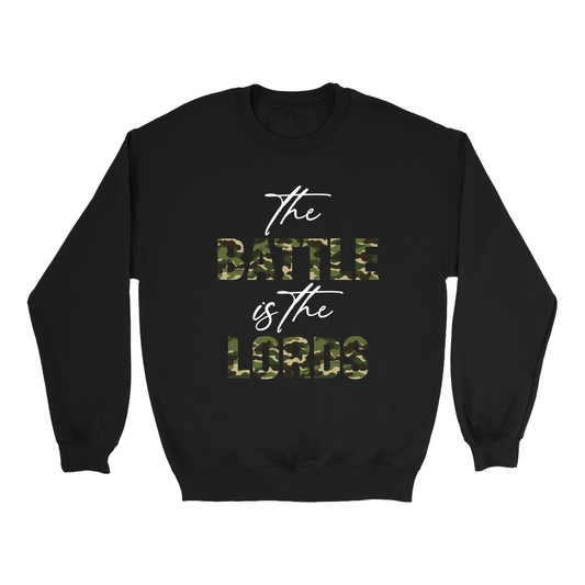 The Battle is the Lords Sweatshirts