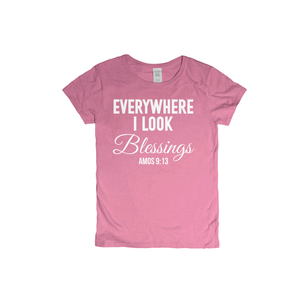 Everywhere I Look Blessings T-Shirts