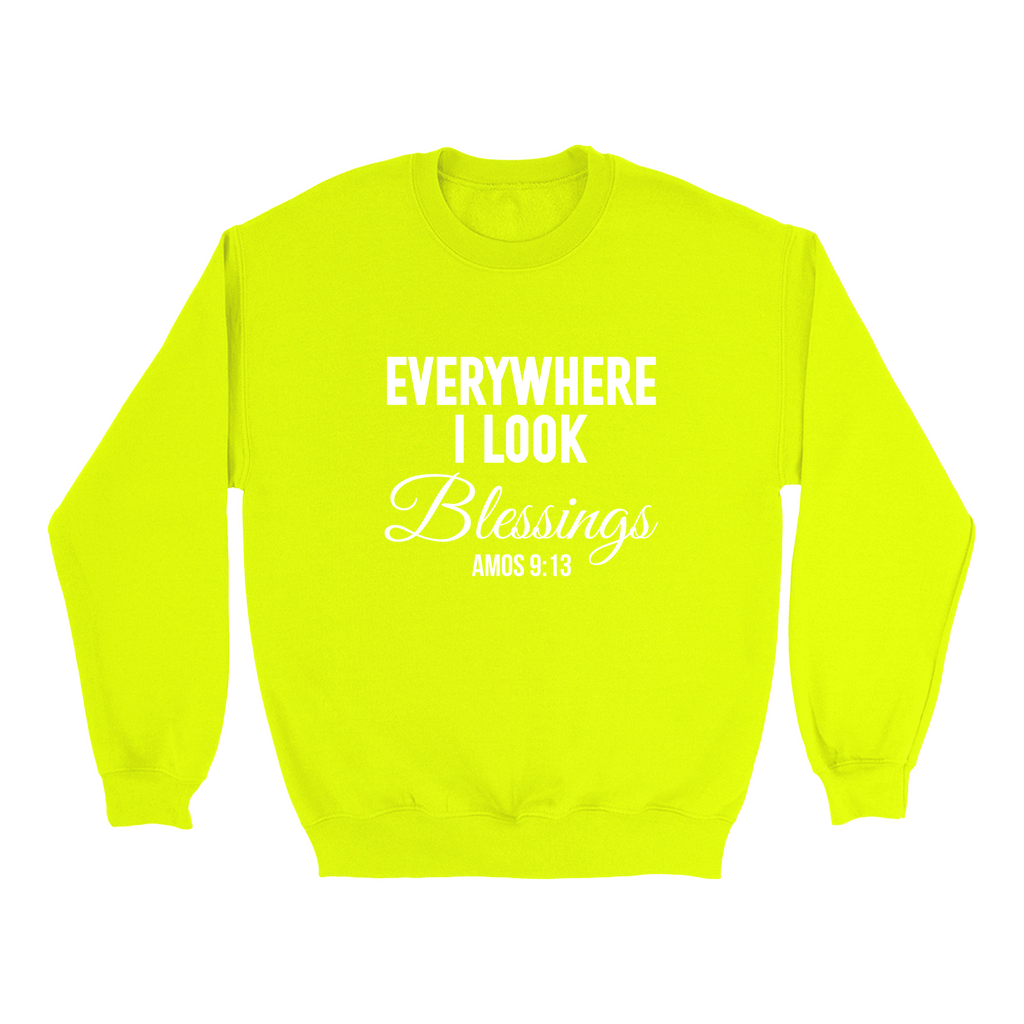 EVERYWHERE I LOOK BLESSINGS CREWNECK SWEATSHIRT