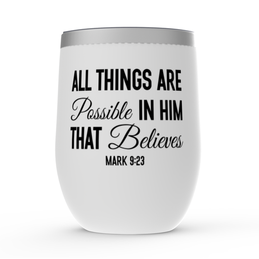 All things Are Possible in Him White Stemless Tumbler