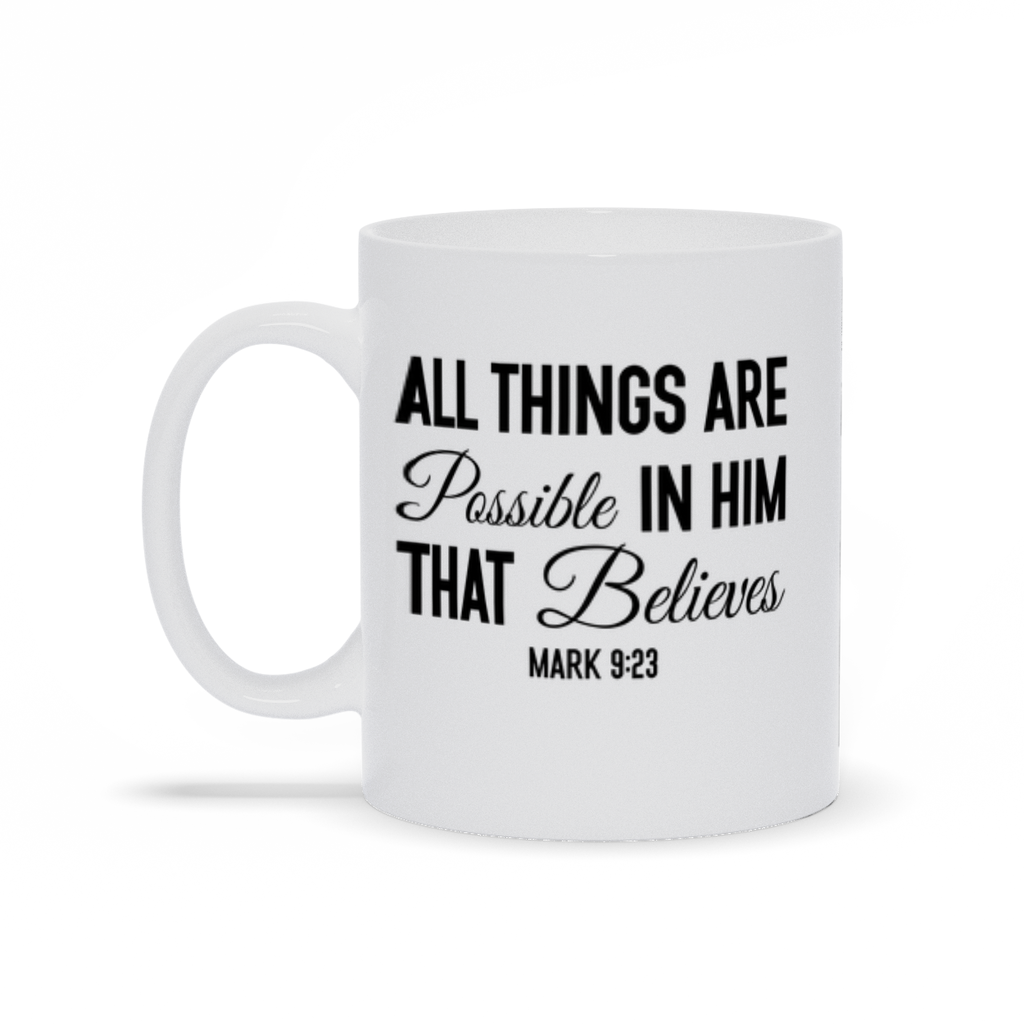 All Things Are Possible - White Mugs